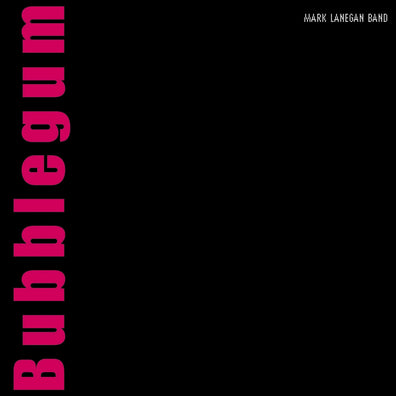 Mark Langegan Band - Bubblegum